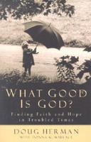 What Good Is God?