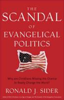 The Scandal of Evangelical Politics