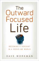 The Outward-Focused Life