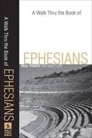 A Walk Thru the Book of Ephesians