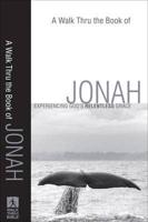 A Walk Thru the Book of Jonah