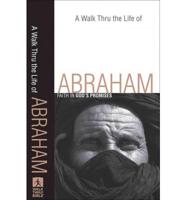 A Walk Thru the Life of Abraham