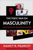 The Toxic War on Masculinity