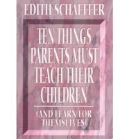 10 Things Parents Must Teach Their Children
