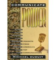 Communicate With Power