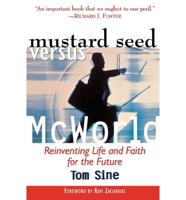 Mustard Seed Vs. McWorld