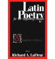 Latin Poetry: For the Beginning Student