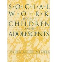 Social Work With Children and Adolescents