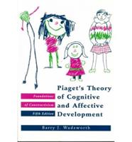 Piaget's Theory of Cognitive and Affective Development