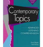 Contemporary Topics--Advanced Listening Comprehension