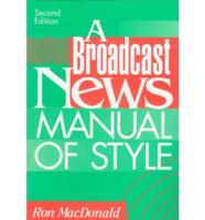 A Broadcast News Manual of Style