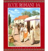Ecce Romani: A Latin Reading Program. Vol 1 Meeting the Family