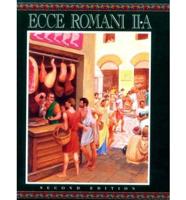 Ecce Romani: A Latin Reading Program A Home and School