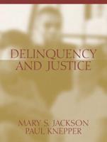 Delinquency and Justice