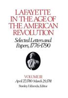 Lafayette in the Age of the American Revolution