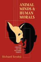 Animal Minds and Human Morals