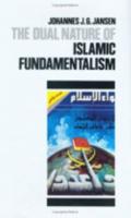 The Dual Nature of Islamic Fundamentalism