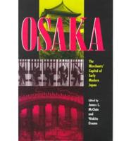 Osaka, the Merchant's Capital of Early Modern Japan
