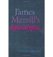 James Merrill's Apocalypse