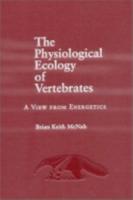 The Physiological Ecology of Vertebrates