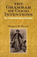 The Grammar of Good Intentions