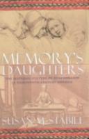 Memory's Daughters