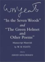 In the Seven Woods and The Green Helmet and Other Poems