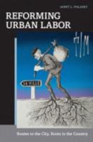 Reforming Urban Labor