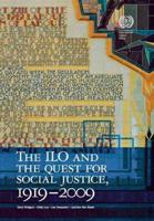 The International Labour Organization and the Quest for Social Justice, 1919-2009