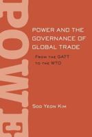 Power and the Governance of Global Trade