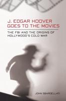 J. Edgar Hoover Goes to the Movies