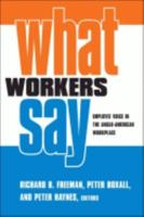 What Workers Say