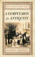 A Compulsion for Antiquity
