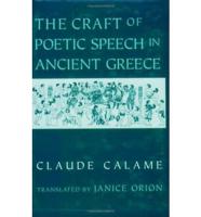 Craft of Poetic Speech in Ancient Greece