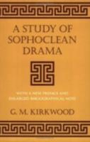 A Study of Sophoclean Drama