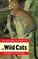 Natural History of the Wild Cats