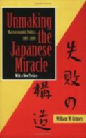 Unmaking the Japanese Miracle