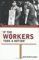 'If the Workers Took a Notion'