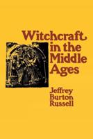 Witch-Craft in the Middle Ages