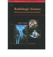 Radiologic Science for Technologists Workbook and Laboratory Manual