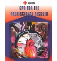 CPR for the Professional Rescuer