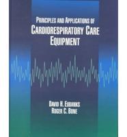 Principles and Applications of Cardiorespiratory Care Equipment