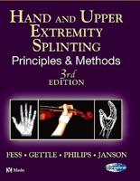 Hand and Upper Extremity Splinting