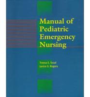 Manual of Pediatric Emergency Nursing