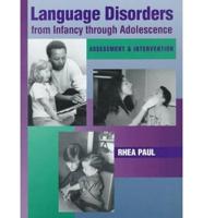 Language Disorders from Infancy Through Adolescence