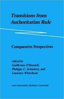 Transitions from Authoritarian Rule. Comparative Perspectives