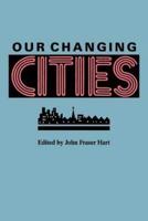 Our Changing Cities