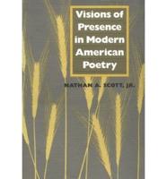 Visions of Presence in Modern American Poetry