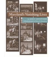 Maryland's Vanishing Lives