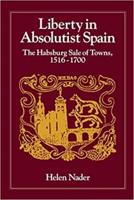 Liberty in Absolutist Spain
